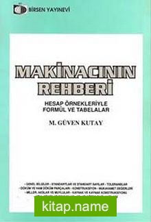 Makinacının Rehberi Hesap Örnekleriyle Formül ve Tabelalar