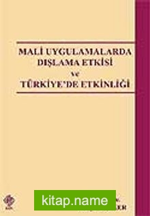 Mali Uygulamalarda Dışlama Etkisi ve Türkiye’de Etkinliği