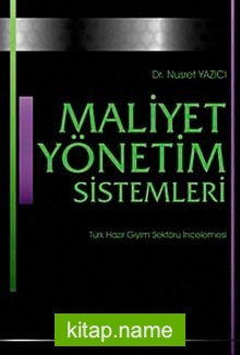 Maliyet Yönetim Sistemleri  Türk Hazır Giyim Sektörü