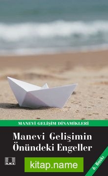 Manevi Gelişimin Önündeki Engeller