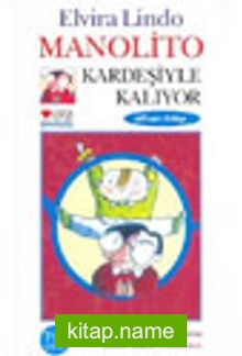 Manolito Kardeşiyle Kalıyor (6.kitap)