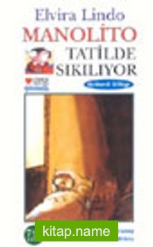 Manolito Tatilde Sıkılıyor (3.kitap)