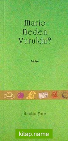 Mario Neden Vuruldu?