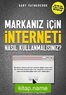 Markanız İçin İnterneti Nasıl Kullanmalısınız?