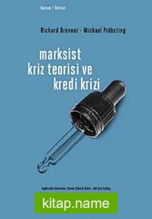 Marksist Kriz Teorisi ve Kredi Krizi