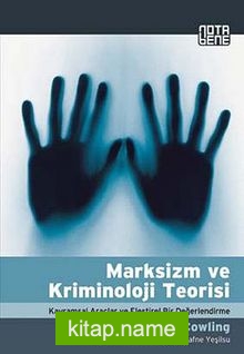 Marksizm ve Kriminoloji Teorisi  Kavramsal Araçlar ve Eleştirel Bir Değerlendirme