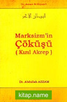 Marksizm’in Çöküşü (Kızıl Akrep) / Dr. Azzam Külliyatı 9