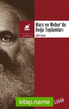 Marx ve Weber’de Doğu Toplumları