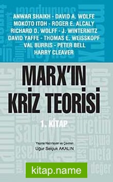 Marx’ın Kriz Teorisi 1. Kitap