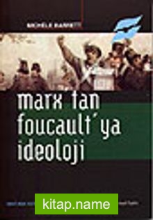 Marx’tan Foucault’ya İdeoloji