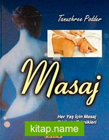 Masaj Her Yaş İçin Masaj Etkileri-Teknikleri