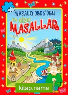 Masalcı Dede’den En Güzel Masallar