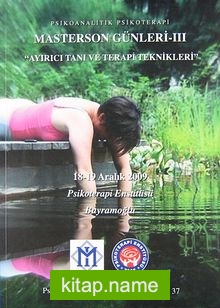 Masterson Günleri -III  18-19 Aralık 2009  Ayırıcı Tanı ve Terapi Teknikleri