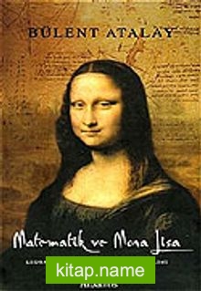 Matematik ve Mona Lisa/Leonardo da Vinci’nin Sanatı ve Bilimi