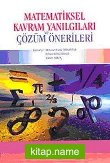 Matematiksel Kavram Yanılgıları ve Çözüm Önerileri