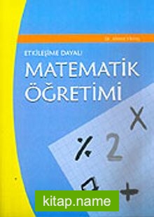 Matematiksel Öğretimi Etkileşime Dayalı