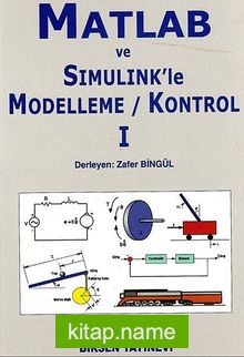 Matlab ve Simulink’le Modelleme / Kontrol I