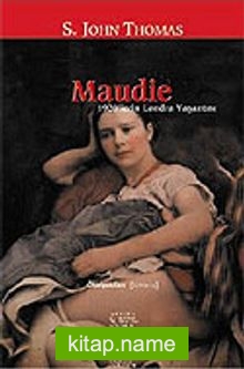 Maudie 1920’lerin Londra Yaşantısı