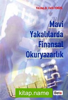 Mavi Yakalılarda Finansal Okuryazarlık