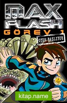 Max Flash – Görev 1 / Oyun Başlıyor