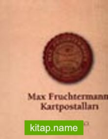 Max Fruchtermann Kartpostalları / 3 cilt