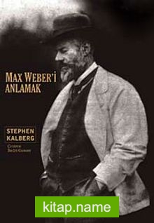 Max Weber’i Anlamak