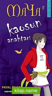 Maya 2 – Kaosun Anahtarı