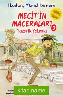 Mecit’in Maceraları-3 / Yazarlık Yolunda