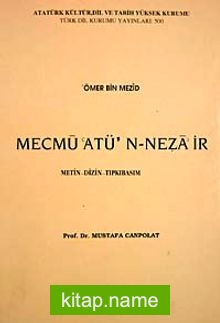 Mecmu’atu’n-Neza’ir (Metin-Dizin-tıpkıbasım)