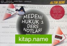 Medeni Hukuk 1 Ders Notları / Altın Seri – Akıllı Notlar Dizisi