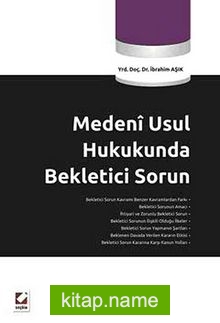 Medeni Usul Hukukunda Bekletici Sorun