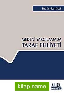 Medeni Yargılamada Taraf Ehliyeti