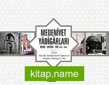 Medeniyet Yadigarları Mekke – Medine – Taif (1967-1984)