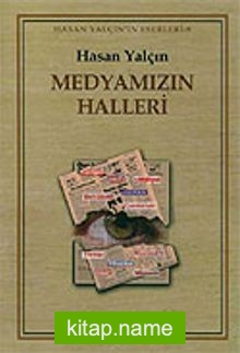 Medyamızın Halleri