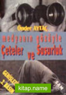 Medyanın Gözüyle Çeteler ve Susurluk