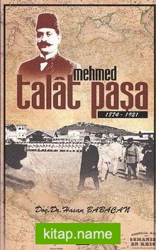 Mehmed Talat Paşa (1874-1921)