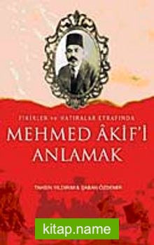 Mehmet Akifi Anlamak