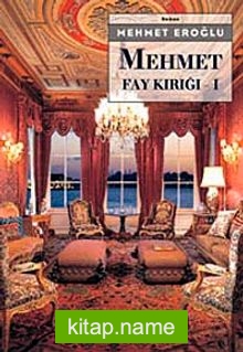 Mehmet – Fay Kırığı 1