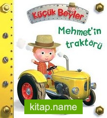 Mehmet’in Traktörü / Küçük Beyler