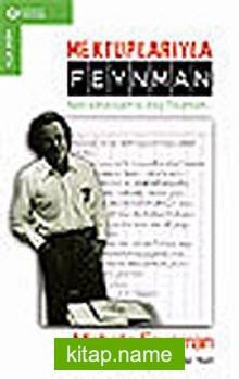 Mektuplarıyla Feynman/Hep Şakacıydınız, Bay Feynman…