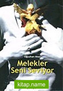 Melekler Seni Seviyor