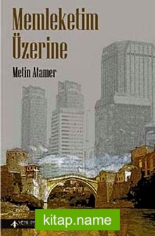 Memleketim Üzerine