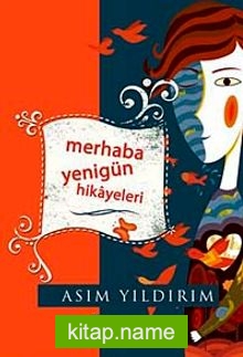 Merhaba Yenigün Hikayeleri