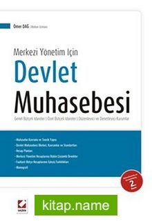 Merkezi Yönetim İçin Devlet Muhasebesi Genel Bütçeli İdareler-Özel Bütçeli İdareler -Düzenleyici ve Denetleyici Kurumlar