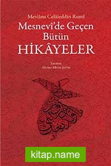 Mesnevi’de Geçen Bütün Hikayeler