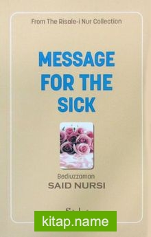 Message For The Sick (Hastalar Risalesi)