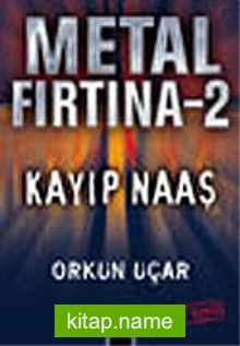 Metal Fırtına 2/Kayıp Naaş