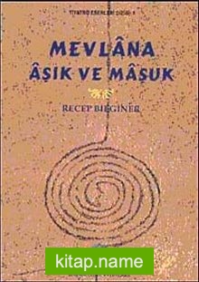 Mevlana Aşık ve Maşuk