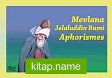 Mevlana Jelaluddin Rumi Aphorismes