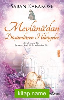 Mevlana’dan Düşündüren Hikayeler